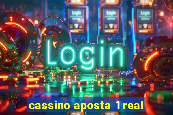 cassino aposta 1 real